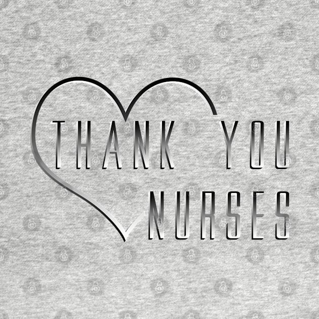 Thank You Nurses by SanTees